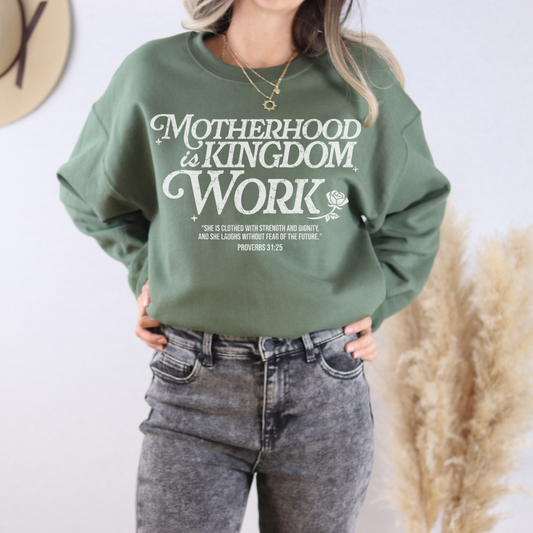 Motherhood Is Kingdom Work Crewneck Sweatshirt